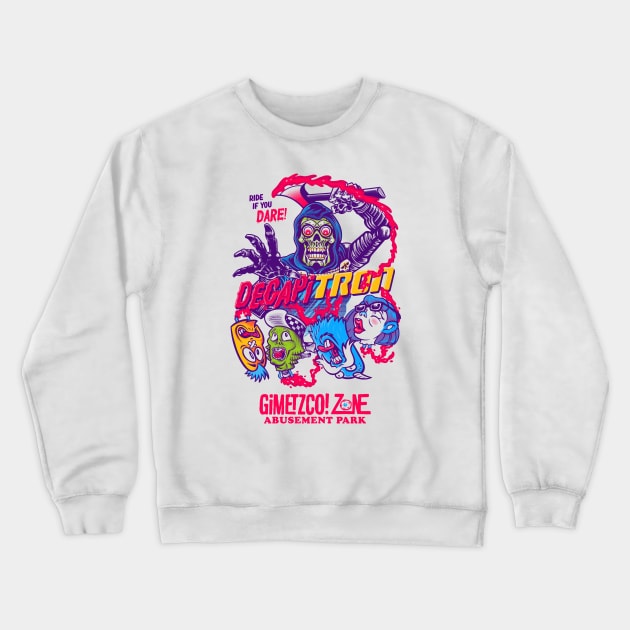 Decapitron - G’zap Crewneck Sweatshirt by GiMETZCO!